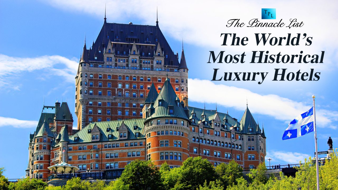 The World’s Most Historical Luxury Hotels – The Pinnacle List Unique luxury hotels with rich historical background to explore